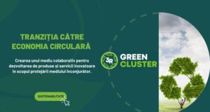 A fost lansat 3R Green Cluster, care va contribui la tranziția către o economie circulară