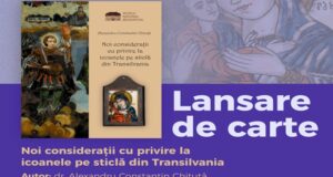 Lansarea albumului „Noi considerații cu privire la icoanele pe sticlă din Transilvania”