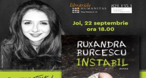 Întâlnire la Humanitas cu scriitoarea Ruxandra Burcescu, autoarea romanului ”Instabil”