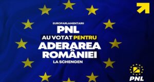 PNL a votat PENTRU: ”85% din totalul eurodeputaților s-au pronunțat in favoarea aderării noastre la Schengen”