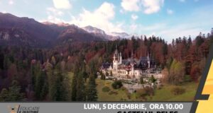 Educație la înălțime la Castelul Peleș