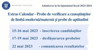 Au început înscrierile pentru susținerea probelor de aptitudini sau verificare a cunoștințelor de limbă străină pentru admiterea în clasa a IX a
