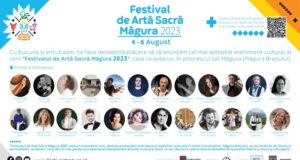 În perioada 4-6 august va avea loc Festivalul de Artă Sacră Măgura 2023