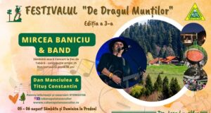 Festivalul ‘De Dragul Munților’ în acest weekend la Cabana Poiana Secuilor. Mircea Baniciu, cap de afiș