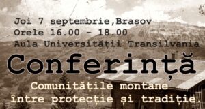 Conferința „Comunitățile montane între tradiție și protecție”, la Aula Universității Transilvania