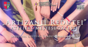 Proiectul Artizanii Redutei – Ateliere meșteșugărești își va relua activitatea din 16 ianuarie