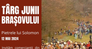 Târgul de Junii Brașovului se va desfășura, anul acesta, în zona Pietrelor lui Solomon din Brașov