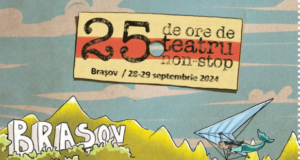 S-au pus în vânzare biletele pentru Festivalul 25 DE ORE DE TEATRU NON-STOP, care va avea loc pentru prima dată la Brașov, în weekendul 28-29 septembrie