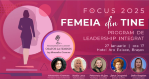 FOCUS 2025 – ”Femeia din tine”. Program de leadership integrat demarat la Brașov