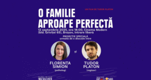 Eveniment special la Cinema Modern din Brașov pe 12 septembrie: proiecția documentarului „O familie aproape perfectă”, urmată de o discuție cu psihologul Florența Simion